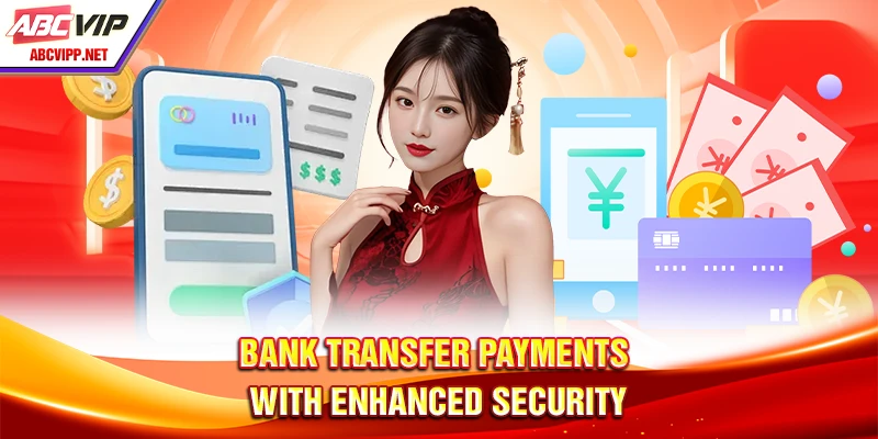 Bank transfer payments with enhanced security